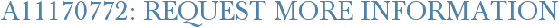 A11170772: Request More Information