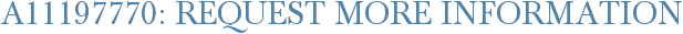 A11197770: Request More Information