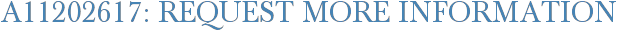 A11202617: Request More Information