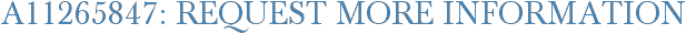 A11265847: Request More Information