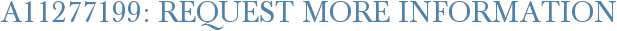 A11277199: Request More Information