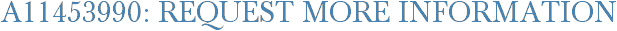 A11453990: Request More Information