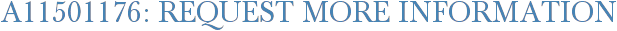 A11501176: Request More Information