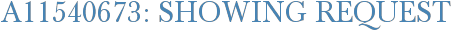 A11540673: Showing Request