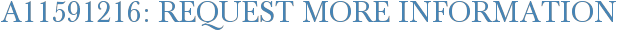 A11591216: Request More Information