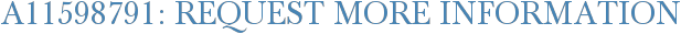 A11598791: Request More Information