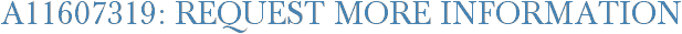 A11607319: Request More Information