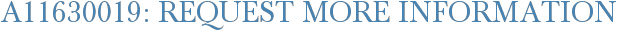 A11630019: Request More Information