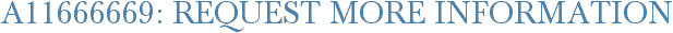 A11666669: Request More Information