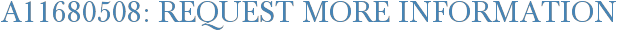 A11680508: Request More Information
