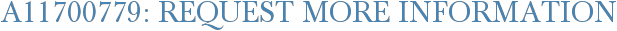 A11700779: Request More Information