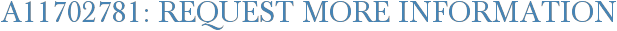 A11702781: Request More Information