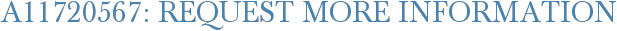 A11720567: Request More Information