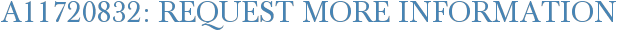 A11720832: Request More Information