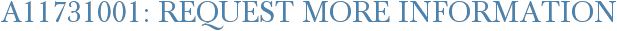 A11731001: Request More Information