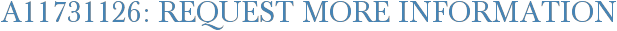 A11731126: Request More Information