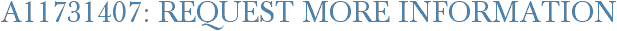 A11731407: Request More Information