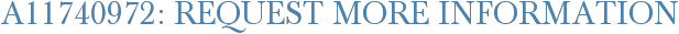 A11740972: Request More Information