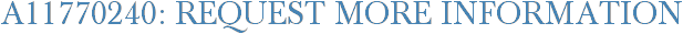 A11770240: Request More Information