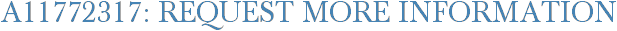 A11772317: Request More Information