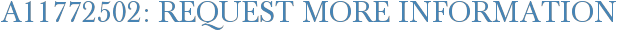 A11772502: Request More Information