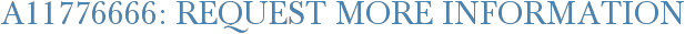 A11776666: Request More Information