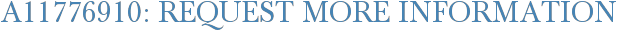 A11776910: Request More Information