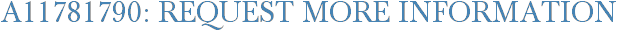 A11781790: Request More Information