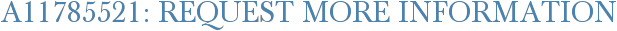 A11785521: Request More Information