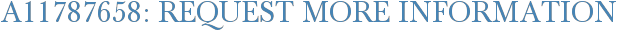 A11787658: Request More Information