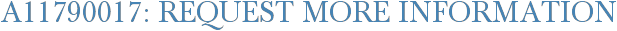A11790017: Request More Information