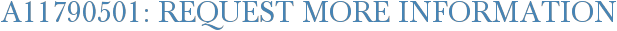 A11790501: Request More Information