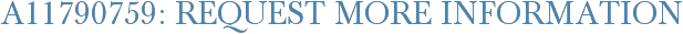 A11790759: Request More Information