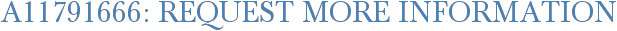 A11791666: Request More Information