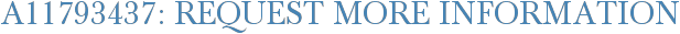 A11793437: Request More Information