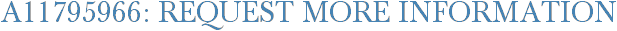 A11795966: Request More Information