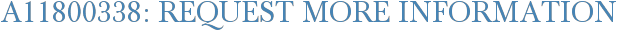 A11800338: Request More Information