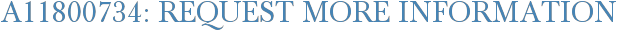 A11800734: Request More Information