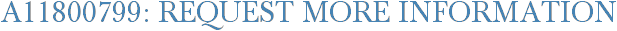 A11800799: Request More Information