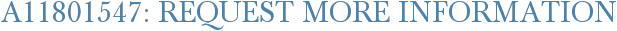 A11801547: Request More Information