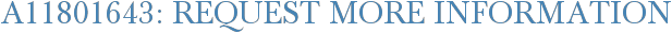 A11801643: Request More Information