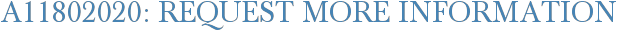 A11802020: Request More Information