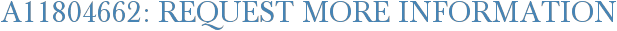 A11804662: Request More Information