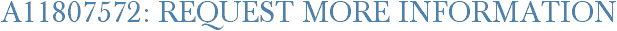 A11807572: Request More Information