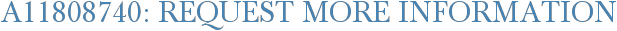 A11808740: Request More Information