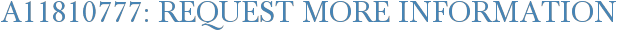 A11810777: Request More Information