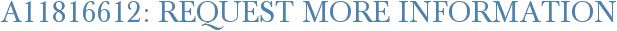 A11816612: Request More Information