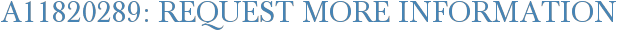 A11820289: Request More Information