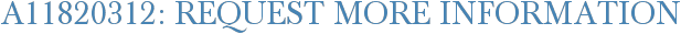 A11820312: Request More Information