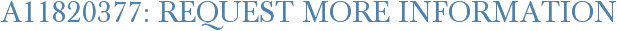 A11820377: Request More Information